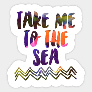 Take Me to The Sea Sticker